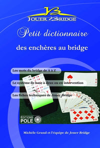 Petit dictionnaire des enchères au bridge - Michèle Grand