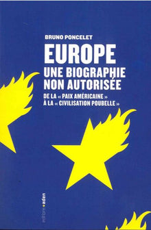 Europe : biographie non autorisée