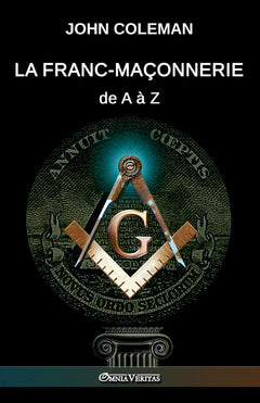 La franc-maçonnerie de A à Z