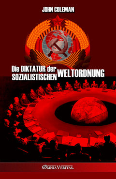 Die Diktatur der sozialistischen Weltordnung