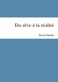 Du rêve à la réalité
