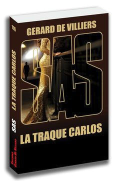 SAS : SAS 116 - LA TRAQUE CARLOS