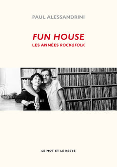 Fun House - Les Années Rock&Folk