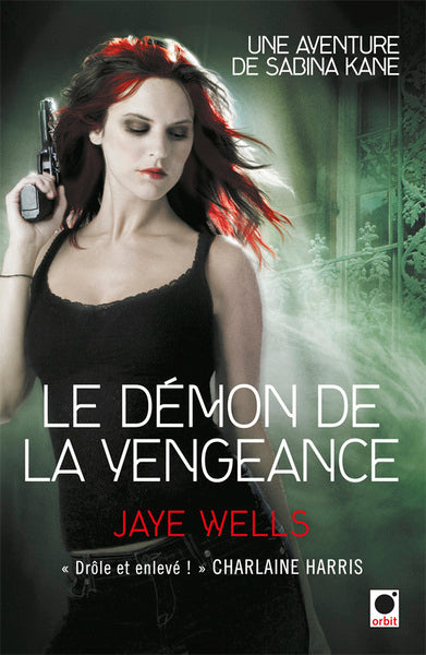 Le Démon de la vengeance (Une aventure de Sabina Kane 3)