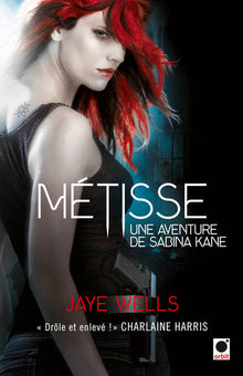 Métisse (Sabina Kane, Tome 1)