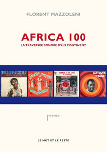 Africa 100: La traversée sonore d'un continent
