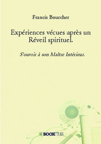 Expériences vécues après un réveil spirituel