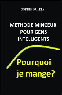 Pourquoi je mange ?