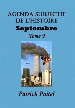 Agenda subjectif de l'histoire, Tome 9 : Septembre