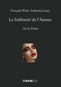 La sublimité de l'amour