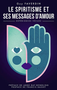 Le spiritisme et ses messages d'amour