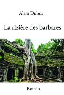 La rizière des barbares