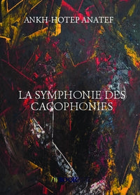 La symphonie des cacophonies