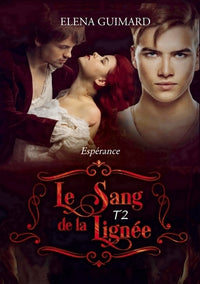 Le Sang de la lignée T2