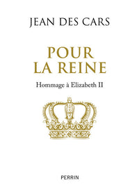 Pour la reine - Hommage à Elizabeth II