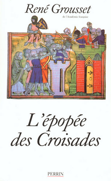 l'épopée des croisades