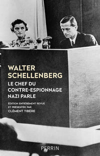 Le chef du contre-espionnage nazi parle