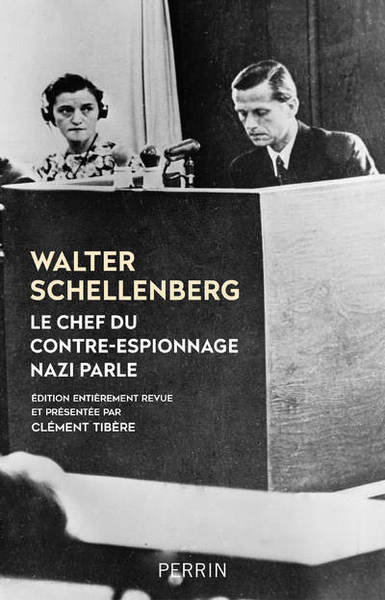 Le chef du contre-espionnage nazi parle