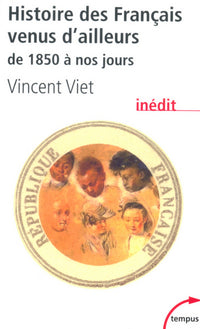 Histoire des Français venus d'ailleurs de 1850 à nos jours