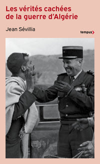 Les vérités cachées de la Guerre d'Algérie