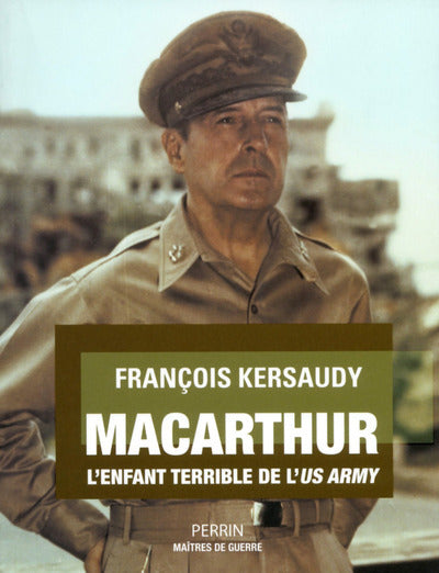 MacArthur: L'enfant terrible de l'US Army