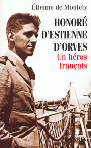 Honoré d'Estienne d'Orves un héros français
