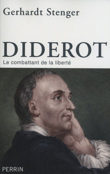 Diderot: Le combattant de la liberté