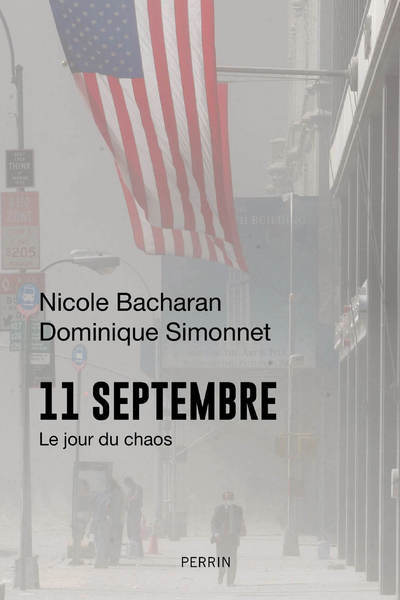 11 septembre: Le jour du chaos