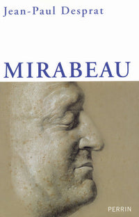 Mirabeau l'excès et le retrait