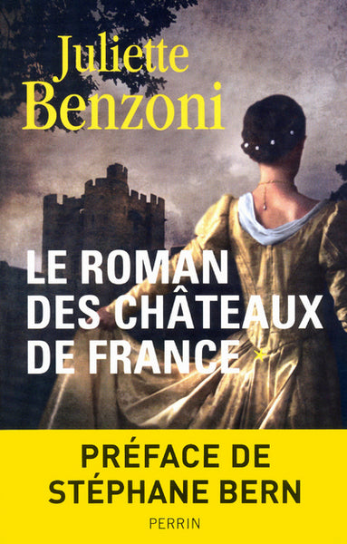Le roman des châteaux de France - tome 1