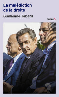 La malédiction de la droite - 60 ans de rendez-vous manqués
