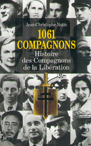 1061 compagnons, histoire des Compagnons de la libération
