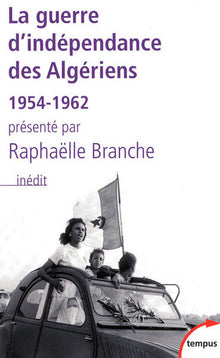 la guerre d'indépendance des algériens, 1954-1962