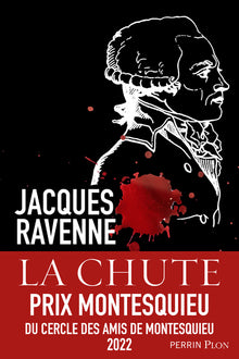 La chute - Les derniers jours de Robespierre