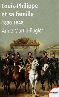 Louis-Philippe et sa famille 1830-1848