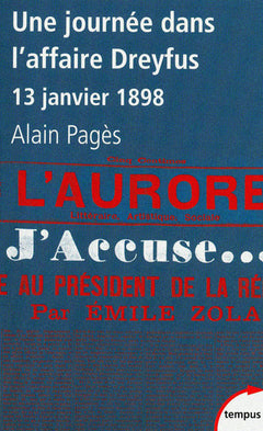 Une journée dans l'affaire Dreyfus "J'accuse    ... 13 janvier 1898