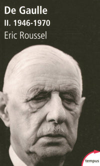 De Gaulle 1946-1970 - tome 2