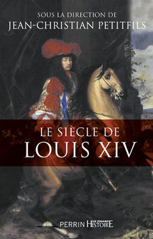 le siècle de louis xiv