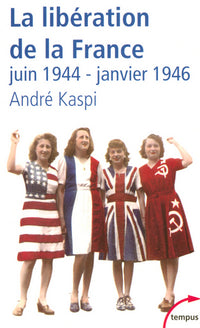 La libération de la France juin 1944-janvier 1946