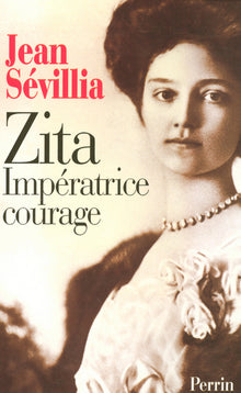 Zita impératrice courage