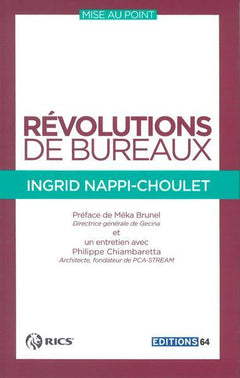 Révolutions de bureaux: Préface de Méka Brunel, Directrice générale de Gecina et entretien avec Philippe Chiambaretta, Architecte, fondateur de PCA-STREAM