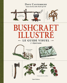 Bushcraft, le guide illustré
