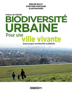 Biodiversité urbaine, pour une ville vivante