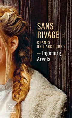 Sans rivage - Tome 2 Chant de l'Arctique