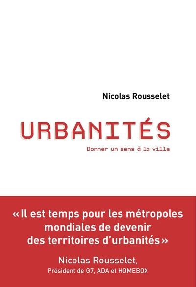 Urbanité : Donner un sens à la ville