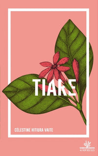 Chroniques de Tahiti - tome 3 Tiare