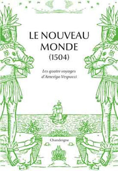 Le nouveau monde - Les quatre voyages d'Amerigo Vespucci