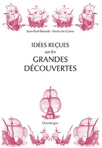 Idées reçues sur les grandes découvertes