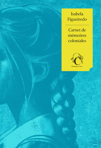 Carnet de mémoires coloniales