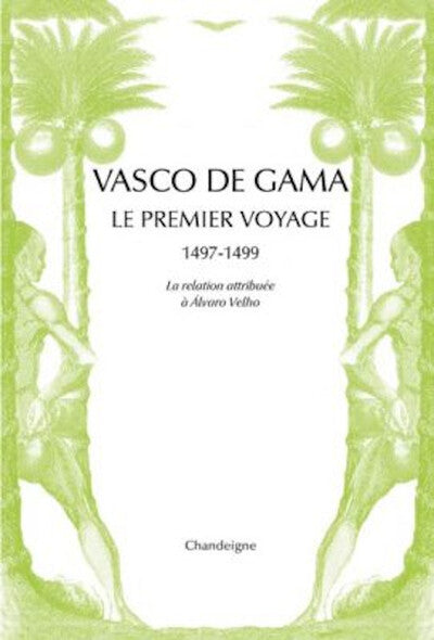Vasco de Gama. Le premier voyage